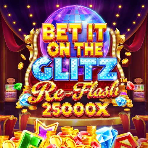Bet It on the Glitz Re Flash